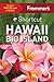 Frommer's Shortcut Hawaii Big Island (Shortcut Guide)