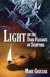 Light on the Dark Passages of Scripture