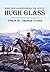 Some True Adventures in the Life of Hugh Glass, a Hunter and Trapper on the Missouri River (1857)