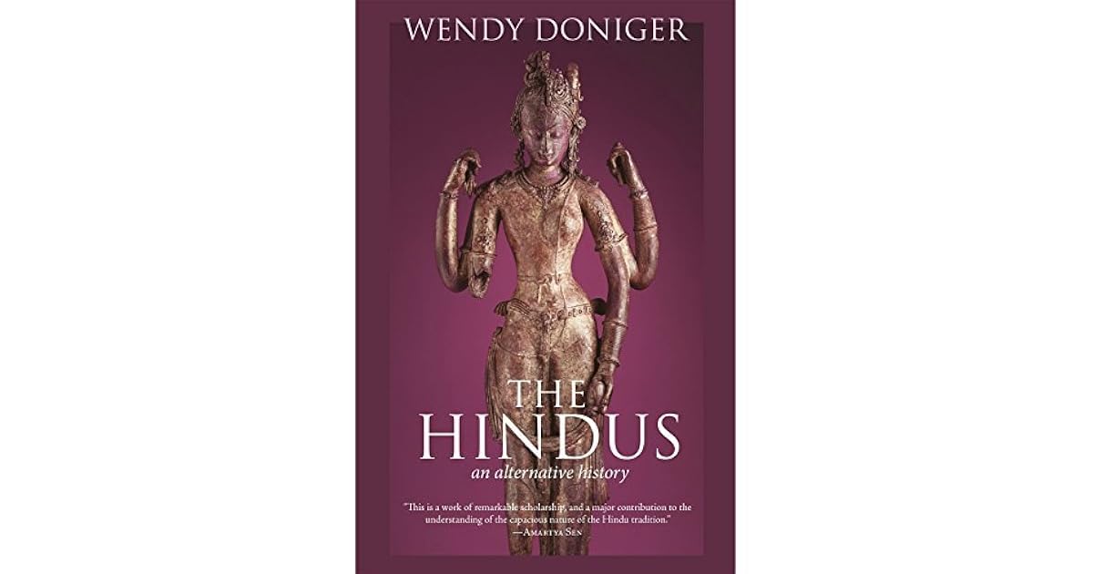 The Hindus An Alternative History by Wendy Doniger