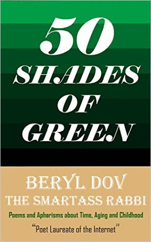 50 Shades of Green: Poems and Aphorisms about Time, Aging and Childhood