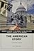 The American Story, Combined Volume [with eText + MyHistoryab Access Codes]