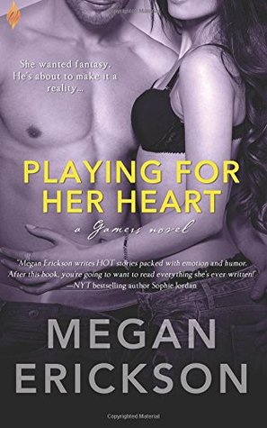 Playing for Her Heart (Gamers, #2)