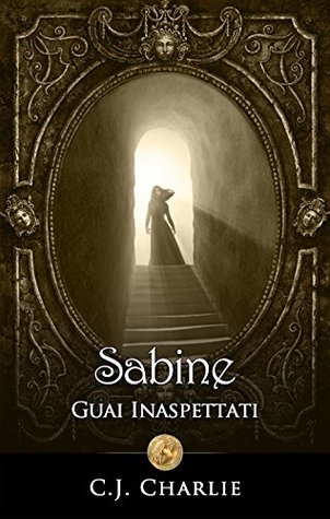 Sabine: Guai inaspettati: Un racconto fantasy (Kindle Edition)