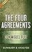 The Four Agreements: by Don Miguel Ruiz | Book Summary & Analysis