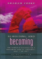 Beholding and Becoming by Cooke, Graham (Paperback)