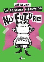 La bambina filosofica. No future (Paperback)