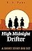 High Midnight Drifter (Vampire Hunting in the Old West #3)