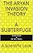 The Aryan Invasion Theory - A Subterfuge by Sham Misri