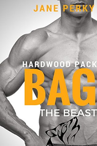 Bag the Beast (Hardwood Pack #0.5)
