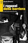 I ragazzi della Barriera I ragazzi della Barriera