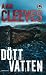 Dött vatten (Shetland Island, #5)