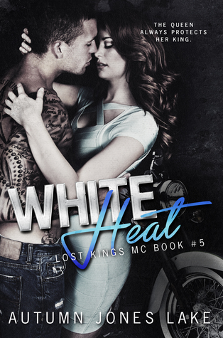White Heat (Lost Kings MC, #5)