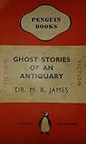 Ghost Stories of an Antiquary by M.R. James