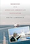Memoirs of an African-American Navigator: Cal Poly Maritime First African American Graduate in Deck Department Memoirs of an African-American Navigator: Cal Poly Maritime First African American Graduate in Deck Department