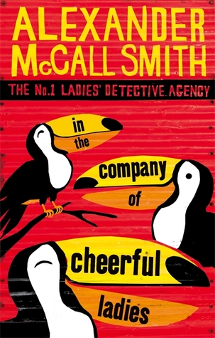 In the Company of Cheerful Ladies (No. 1 Ladies' Detective Agency, #6)