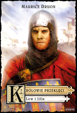 Lew i lilie (Królowie przeklęci, #6)