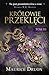 Królowie przeklęci. Tom III (Królowie przeklęci, #6-7)