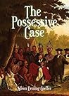 The Possessive Case (A Will Sargent Murder Mystery)