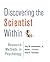 Discovering the Scientist Within by Gary W. Lewandowski Jr.
