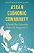 ASEAN Economic Community by Bruno Jetin