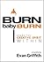 Burn, Baby, Burn by Evan Griffith