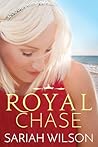 Royal Chase by Sariah Wilson
