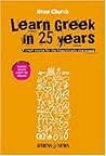 Learn Greek in 25 Years by Brian Church