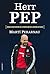 Herr Pep by Martí Perarnau Herr Pep by Martí Perarnau