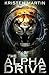 The Alpha Drive (The Alpha Drive, #1)