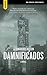 Damnificados: A Novel (Spectacular Fiction)