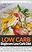 Low Carb:Beginners Low Carb...