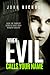 When Evil Calls Your Name by John  Nicholl
