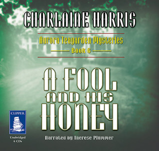 A Fool and His Honey