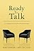 Ready To Talk: A Companion Guide to Psychotherapy