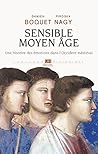 Sensible Moyen Âge by Damien Boquet