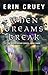 When Dreams Break by Erin Cruey