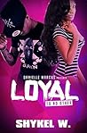 Loyal To No Other