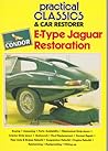 E-Type Jaguar Restoration (Practical Classics & Car Restorer)