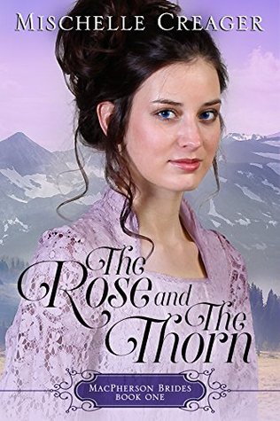 The Rose and The Thorn (MacPherson Brides #1)
