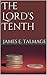 The Lord's Tenth: A Discourse by James E. Talmage