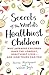 Secrets of the World's Heal...