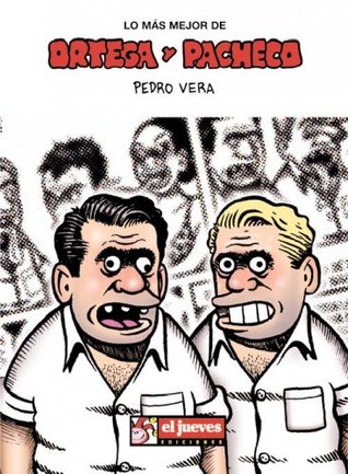 Lo más mejor de Ortega y Pacheco (Lo más mejor, #12)