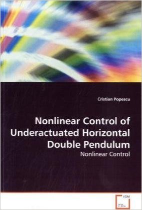 Nonlinear Control of Underactuated Horizontal Double Pendulum: Nonlinear Control