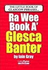 Ra Wee Book A' Glesca Banter