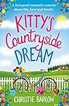 Kitty's Countryside Dream by Christie Barlow