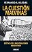 La cuestión Malvinas by Fernando A. Iglesias