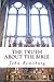 The Truth About The Bible by John E. Remsburg