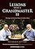 Lessons with A Grandmaster III