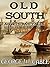 "Old South" Novels And Tale...